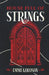 House Full of Strings by Emmi Kolosov