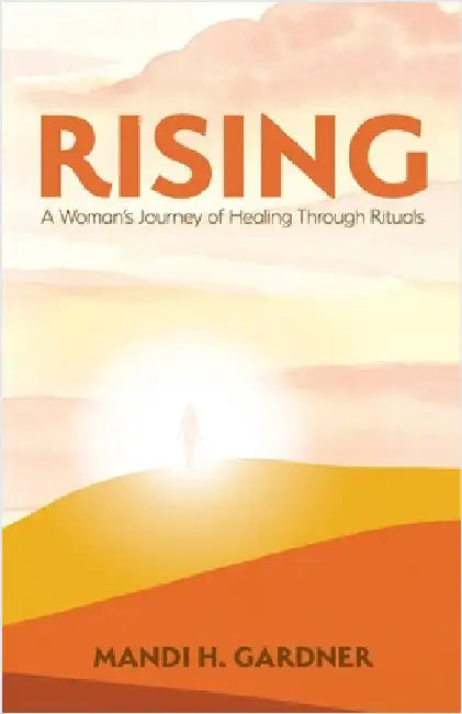 Rising by Mandi H. Gardner