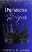Darkness Reigns by Summer N. Dawn