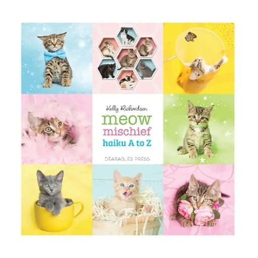 Meow Mischief: Haiku A to Z by Kelly Richardson