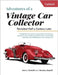 Adventures of a Vintage Car Collector: Revisited Half a Century Later by Radcliff, Alan L.