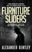 Furniture Sliders: A Max Calder Spy-Fi Mystery by Bentley, Alexander