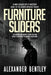 Furniture Sliders: A Max Calder Spy-Fi Mystery by Alexander Bentley
