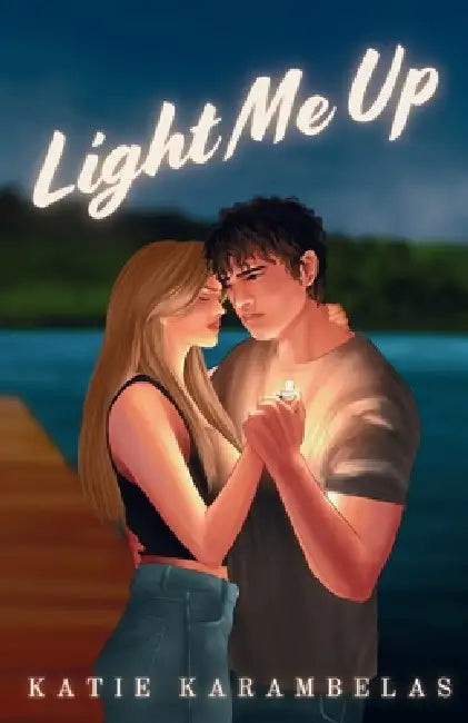 Light Me Up by Katie Karambelas