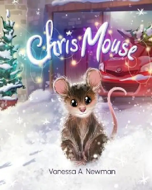 Chris Mouse by Anastasia Yatsunenko, Vanessa a. Newman