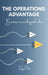 The Operations Advantage: Business success beyond sales. by Tonya Odio