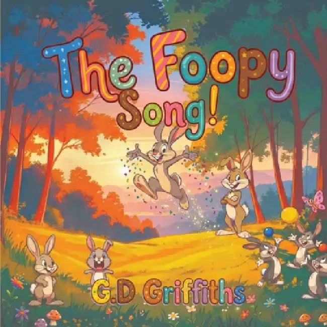 The Foopy Song by G. D. Griffiths