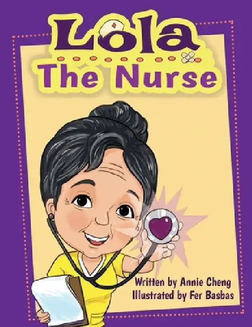 Lola the Nurse by Annie Cheng