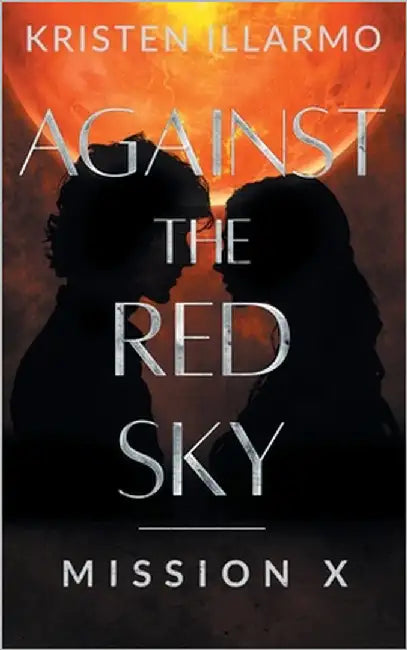 Against the Red Sky Mission X by Illarmo, Kristen