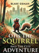 Otis The Squirrel And The City Adventure by Blake Osman