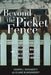 Beyond the Picket Fence: The Revelations of a Married Man and The Confessions of a Married Woman by Joseph J. Dougherty, Elaine M. Dougherty