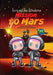 Izzy and Dee Adventures - Mission to Mars by House, Izzy