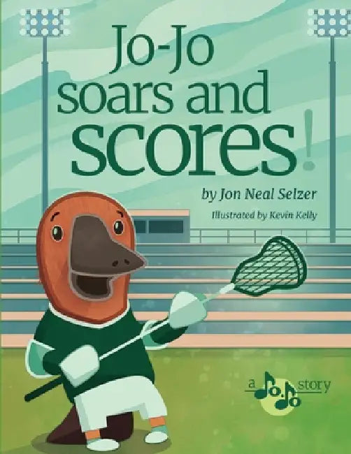 Jo-Jo Soars and Scores: A Gentle Tale of Physical Challenges and Artistic Solutions for Success! by Jon Selzer, Kevin Kelly