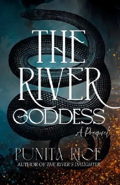 The River Goddess: A Prequel by Punita Rice
