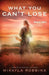 What You Can't Lose by Robbins, Mikayla