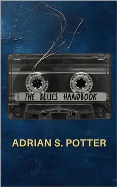The Blues Handbook by Potter, Adrian S.