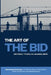The Art of the Bid: Mastering Estimation: A Small Firm's Step-by-Step Guide to Outbid the Big Firms (and Still Make Money)! by Sr. Tyler Victor C., Jr. Tyler Victor C.