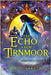 The Echo from Tirnmoor by Larrow, Ripley