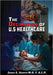 The Decimation of U.S. Healthcare by James E. Harper