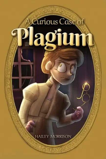 A Curious Case of Plagium by Hailey Morrison