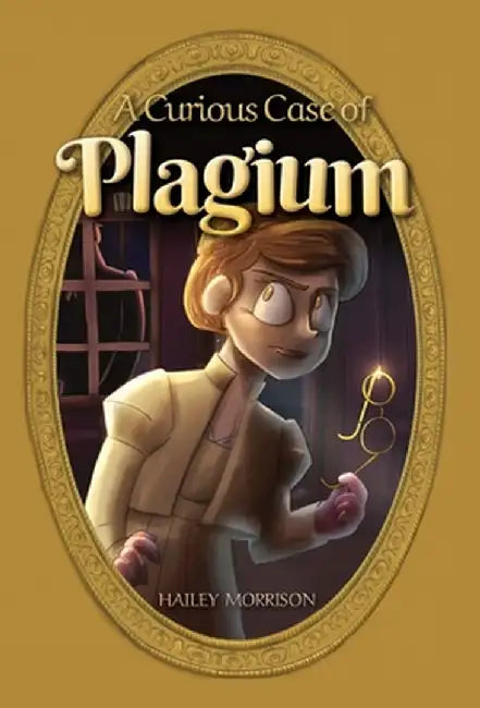 A Curious Case of Plagium by Hailey Morrison