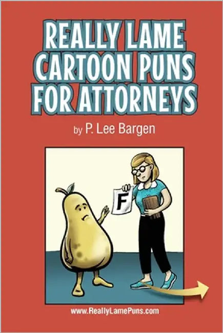 Really Lame Cartoon Puns for Attorneys by Russell, Greg