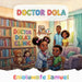 Doctor Dola by Enioluwafe Samuel
