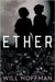 Ether by Hoffman, Will