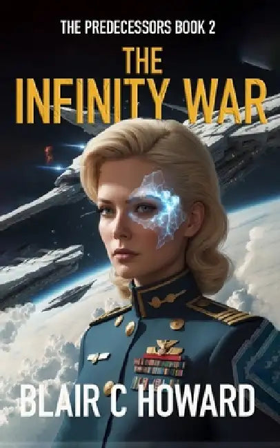 The Infinity War by Blair C. Howard
