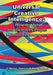 Universal Creative Intelligence: How the Arts and Sciences Propel Human Advancement by Treinen, Marty