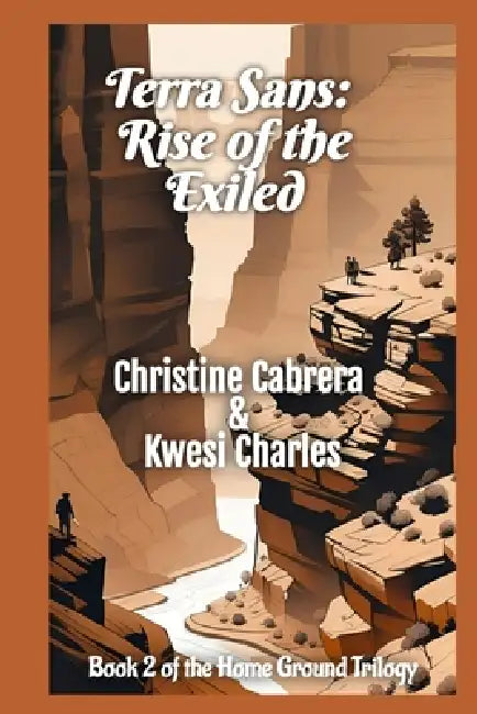 Terra Sans: Rise of the Exiled by Christine Cabrera, Kwesi Charles