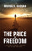 The Price Of Freedom by Musa Hassan Hussein