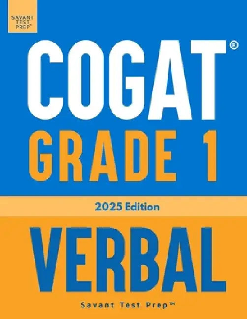 COGAT Grade 1 Verbal: 3 Practice Tests - Level 7 by Savant Test Prep