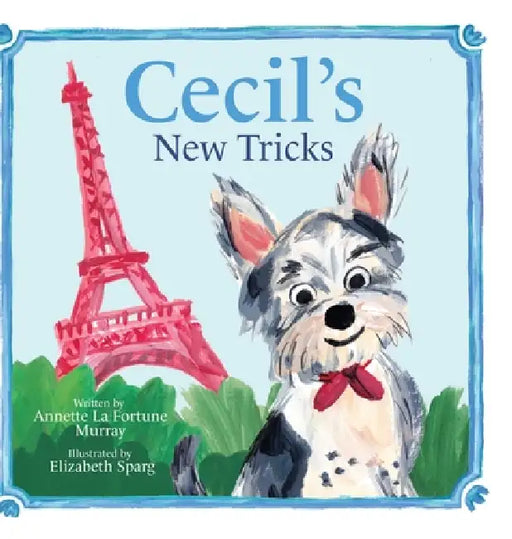 Cecil's New Tricks by Annette Lafortune Murray, Elizabeth Sparg
