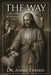 The Way: Jesus Fulfills the Old Testament Feasts by Annie Tinnin