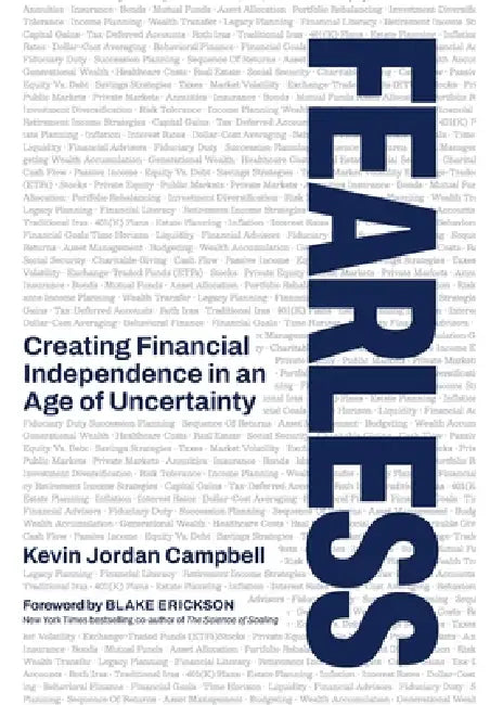 Fearless: Creating Financial Independence in an Age of Uncertainty by Kevin Jordan Campbell