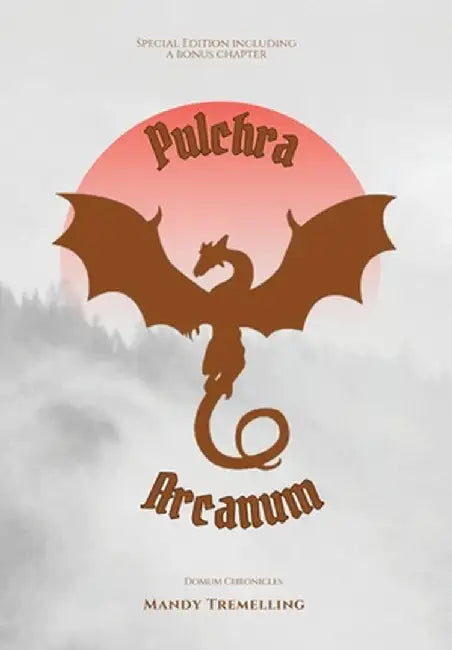 Pulchra Arcanum by Mandy Tremelling