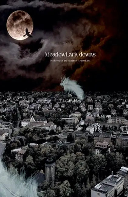 Meadowlark Downs by E. J. Gambles