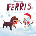Ferris and the Fun-Filled Snow Day by Kate C. Galvin