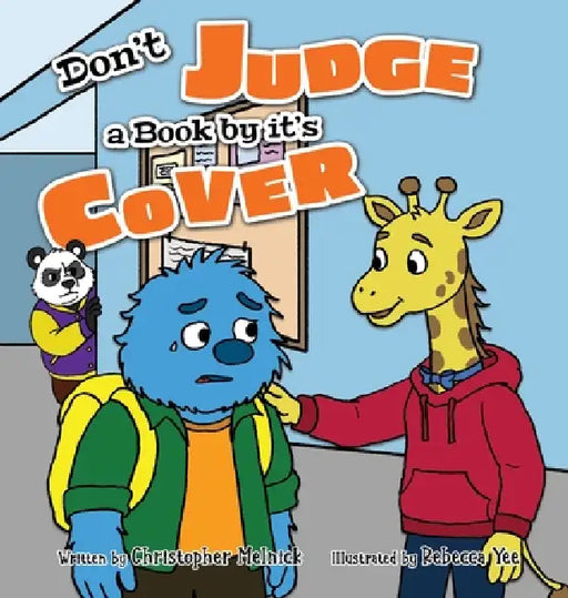 Don't Judge a Book by it's Cover by Christopher Melnick, Rebecca Yee, The Adventures of Pookie LLC