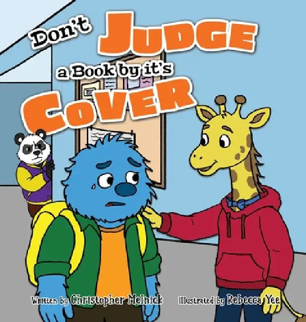 Don't Judge a Book by it's Cover by Christopher Melnick, Rebecca Yee, The Adventures of Pookie LLC