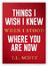 Things I Wish I Knew When I Stood Where You Are Now by T. L. Scott, Lia Ottaviano, Kristen Andrews