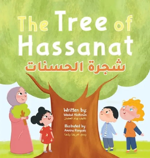 The Tree of Hassanat by Wedad Alothman, Amrina Rosyada