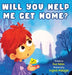 Will You Help Me Get Home? by Gus Bates, Yogesh Mahajan