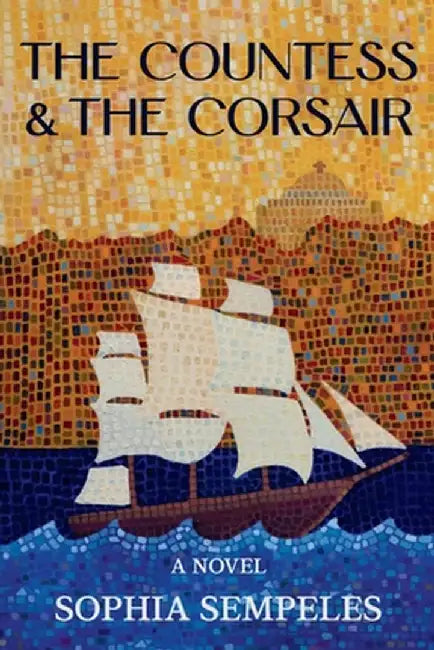 The Countess and the Corsair by Sophia L. Sempeles