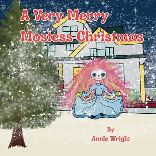 A Very Merry Mostess Christmas by Wright, Annie