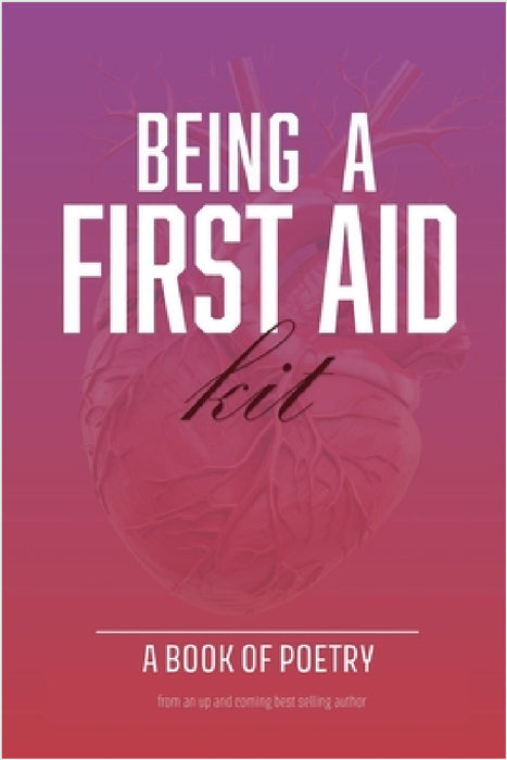 Being A First Aid Kit by Shavetta Craig