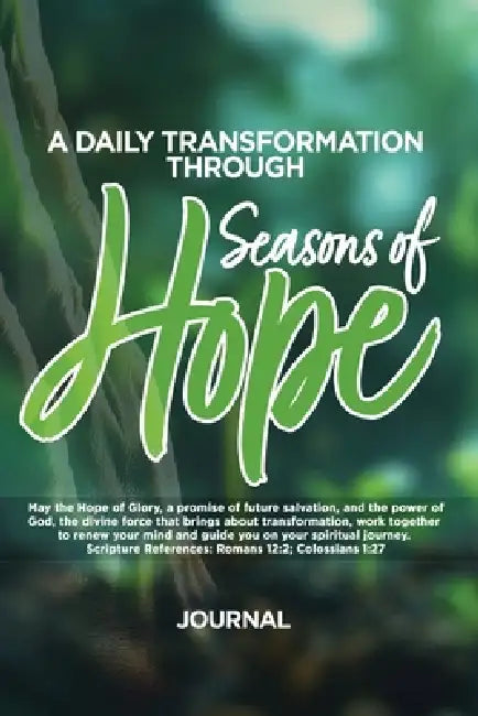 A Daily Transformation Through Seasons of Hope by Mount Moriah Missionary Baptist Church, Byron L. Benton