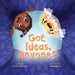 Got Ideas, Anyone? by Tischa D. Brown, Felipe Blanco