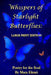 Whispers of Starlight Butterflies: Large Print Edition: Large Print Edition by Mara Elizari
